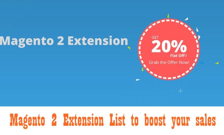 全面的Magento 2扩展列表，可促进您的销售